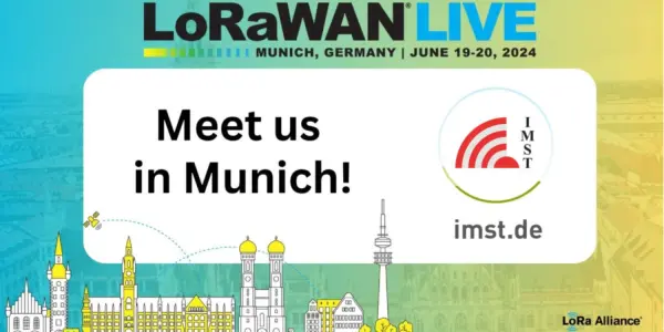 IMST at LoRaWAN Live in Munich